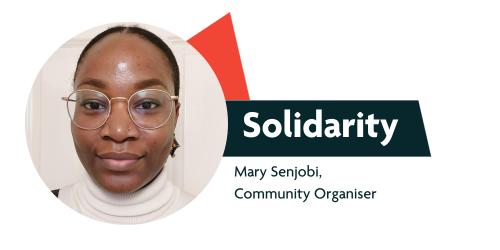 Solidarity by Mary Senjobi, Community Organiser