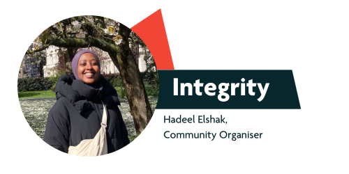 Integrity by Hadeel Elshak, Community Organiser