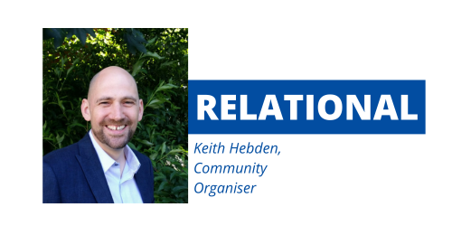 Relational by Keith Hebden, Community Organiser
